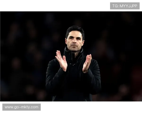 阿尔特塔精雕细琢助力阿森纳战术体系全面走向成熟